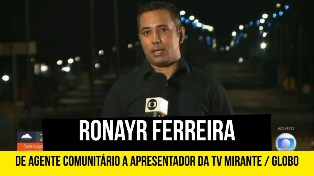Ronayr Ferreira - Agente comunitario a apresentador de TV